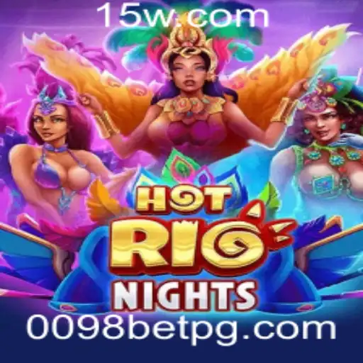 HotRioNights: Mergulhando na Emoção do Jogo com 0098 BET